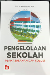 Image of Pengolahan Sekolah Permasalahan dan Solusi