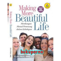 Image of Making More Beautiful Life 'Membangn mental pemenang dalam kehidupan'